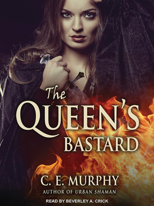 Title details for The Queen's Bastard by C. E. Murphy - Wait list